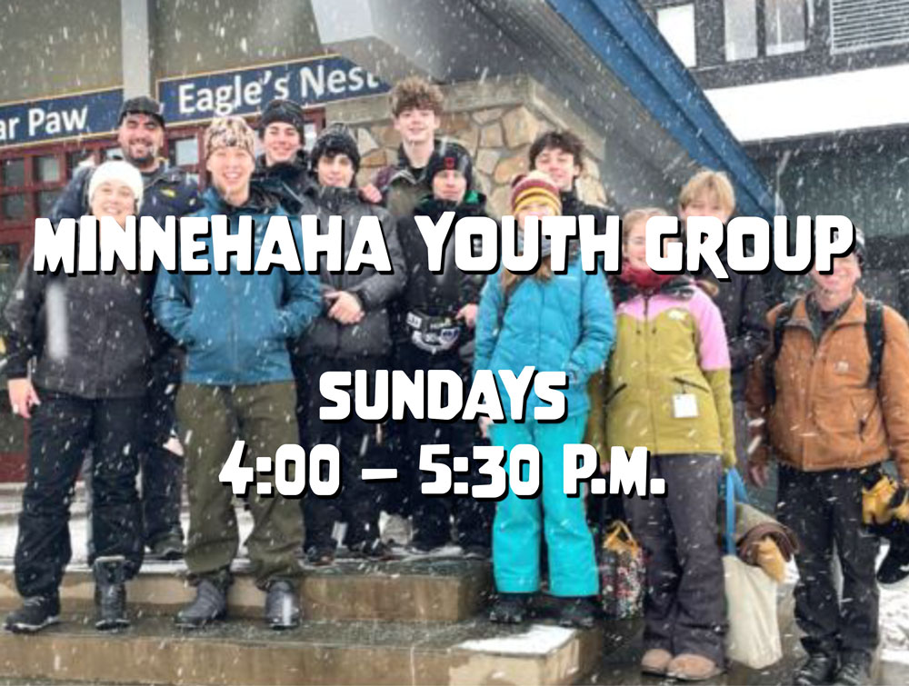 Youth Group meets on Sundays from 4:00 to 5:30 p.m. Join us!